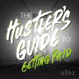 The Hustler’s Guide to Getting Paid