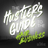 The Hustler’s Guide to the Hair Business