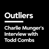 Charlie Munger’s Interview with Todd Combs